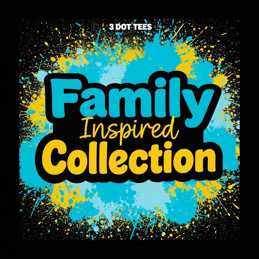 Family Inspired Collection