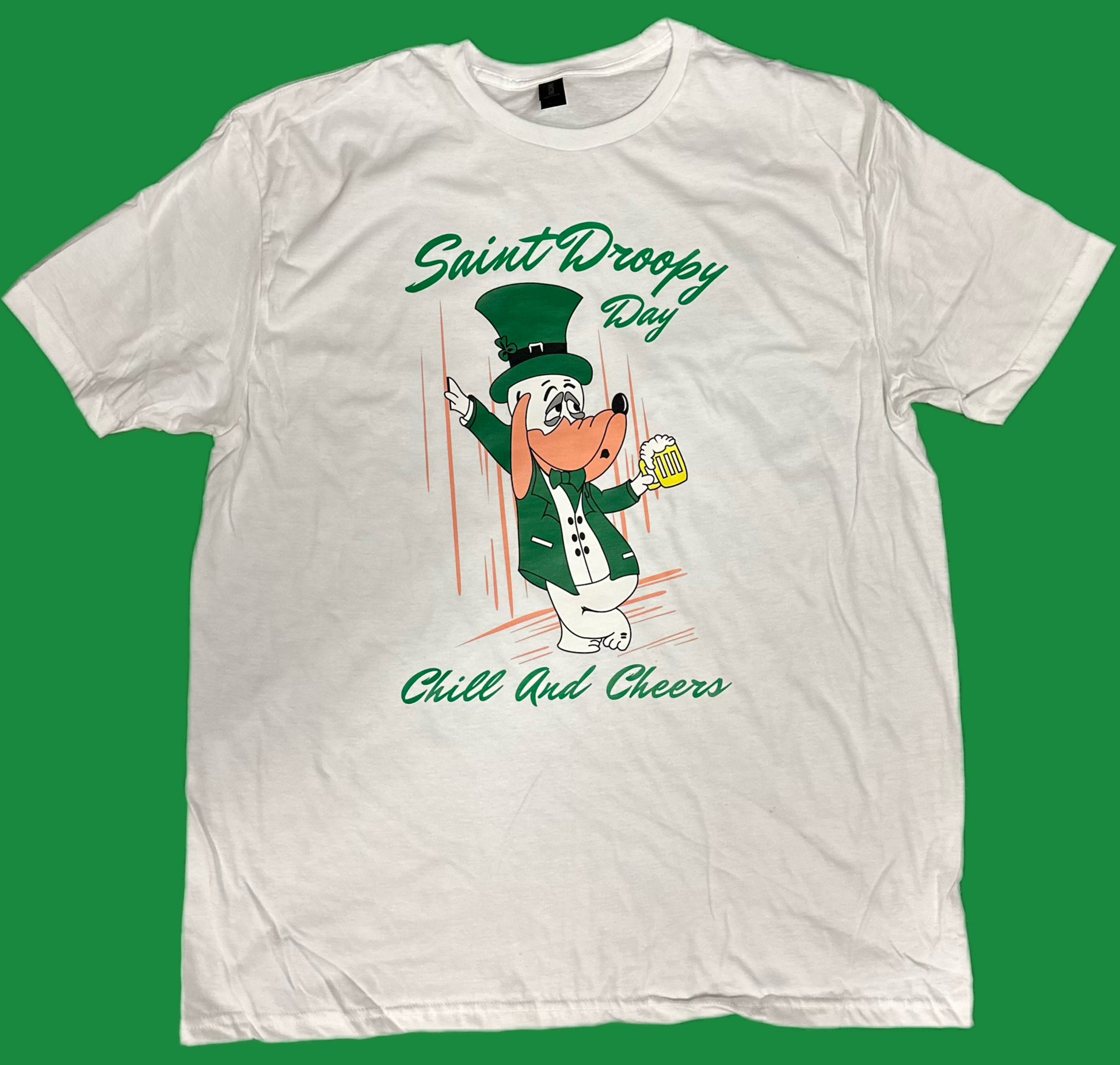 "St. Droopy Day Chill and Cheers" T-shirt