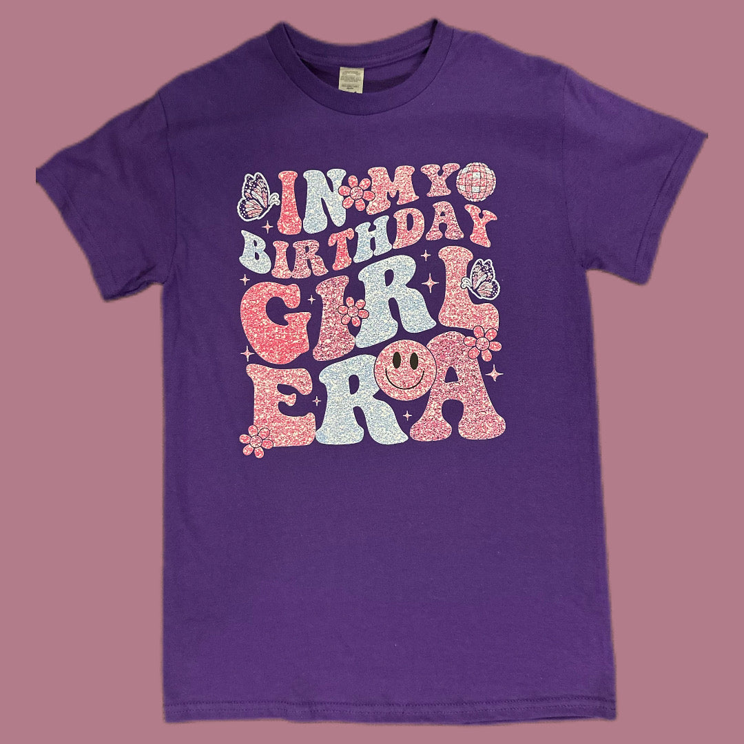 "It's My Birthday Girl Era" Celebration T-Shirt