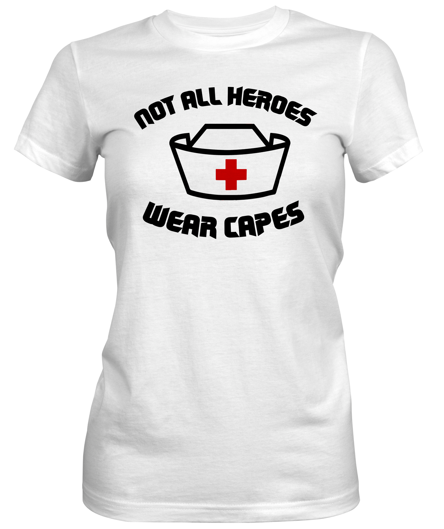 Hero Nurses cap Ladies T-shirts