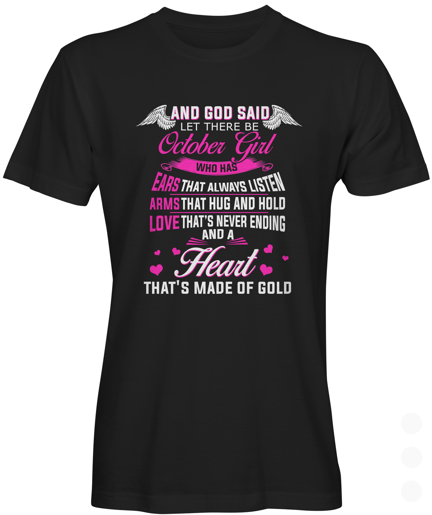 October Girl Made of Gold T-shirt
