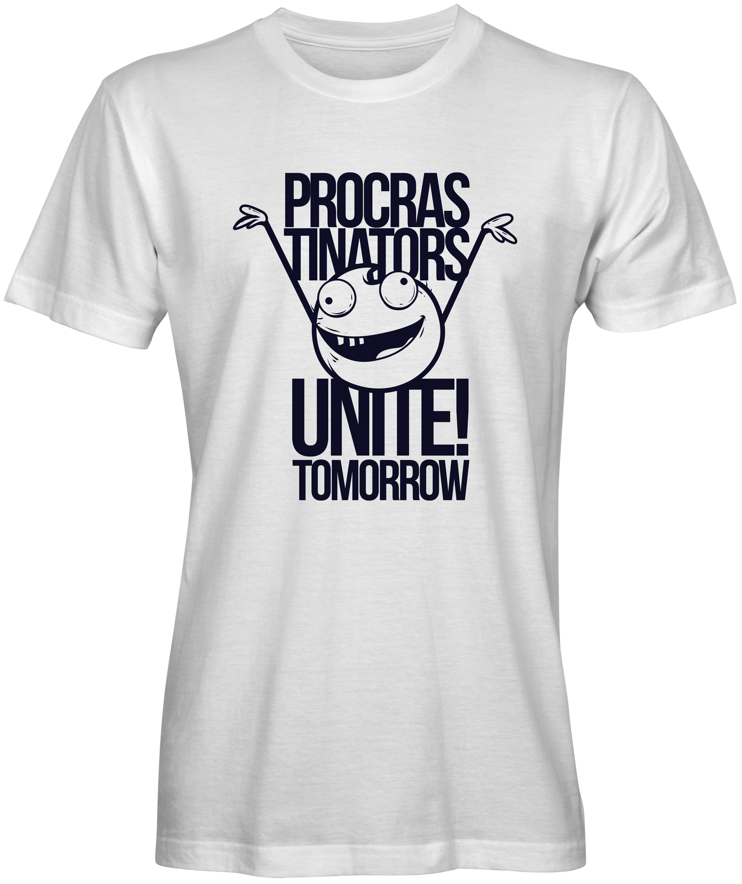 Procrastination Tomorrow Slogan Tee
