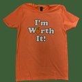 I'm Worth It T-shirt