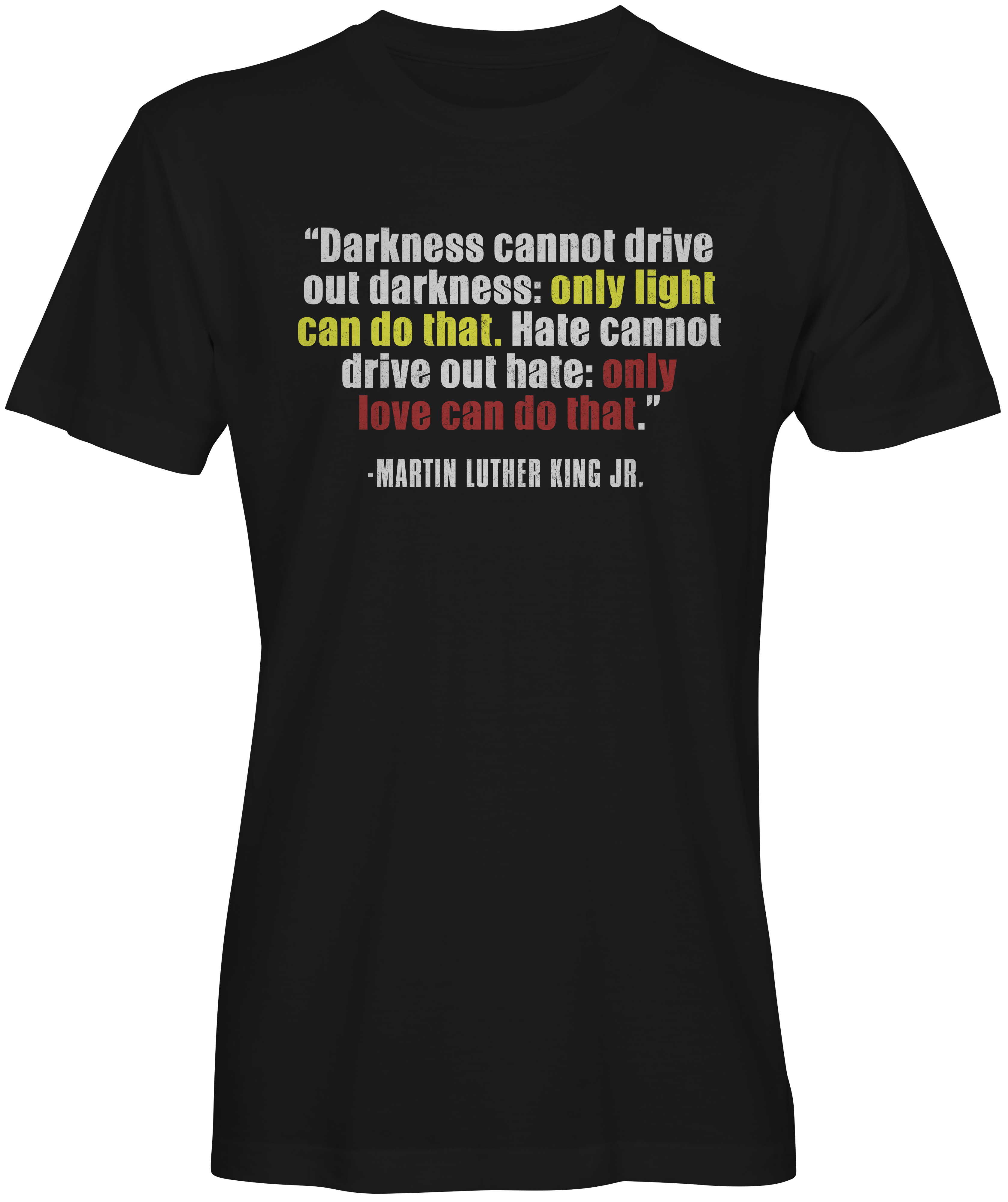 Martin Luther King Jr. Quote T-shirts