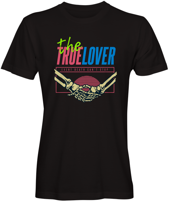 A True Lover Inspired T-shirts