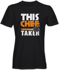 This Chef is a Whisk Taker Cook Inspired Black T-shirt