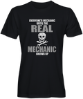 Everyone's Mechanic Til the Real Mechanic Shows Up T-shirt