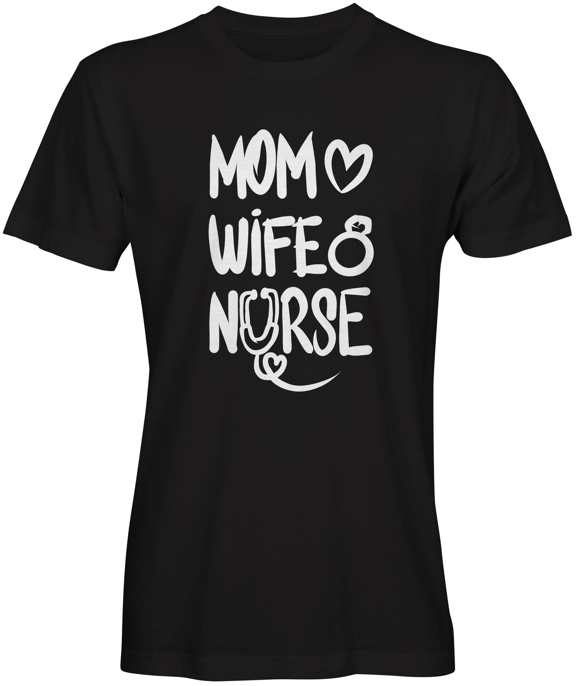 Wife Mom and Nurse Slogan Tee