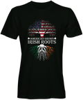 American Grown Irish Roots T-shirts 