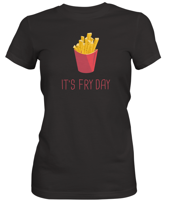 Its Fry Day Ladies Graphic Tee