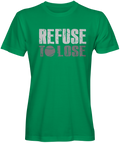 Refuse To Lose  Baseball Inspired Green t-shirt