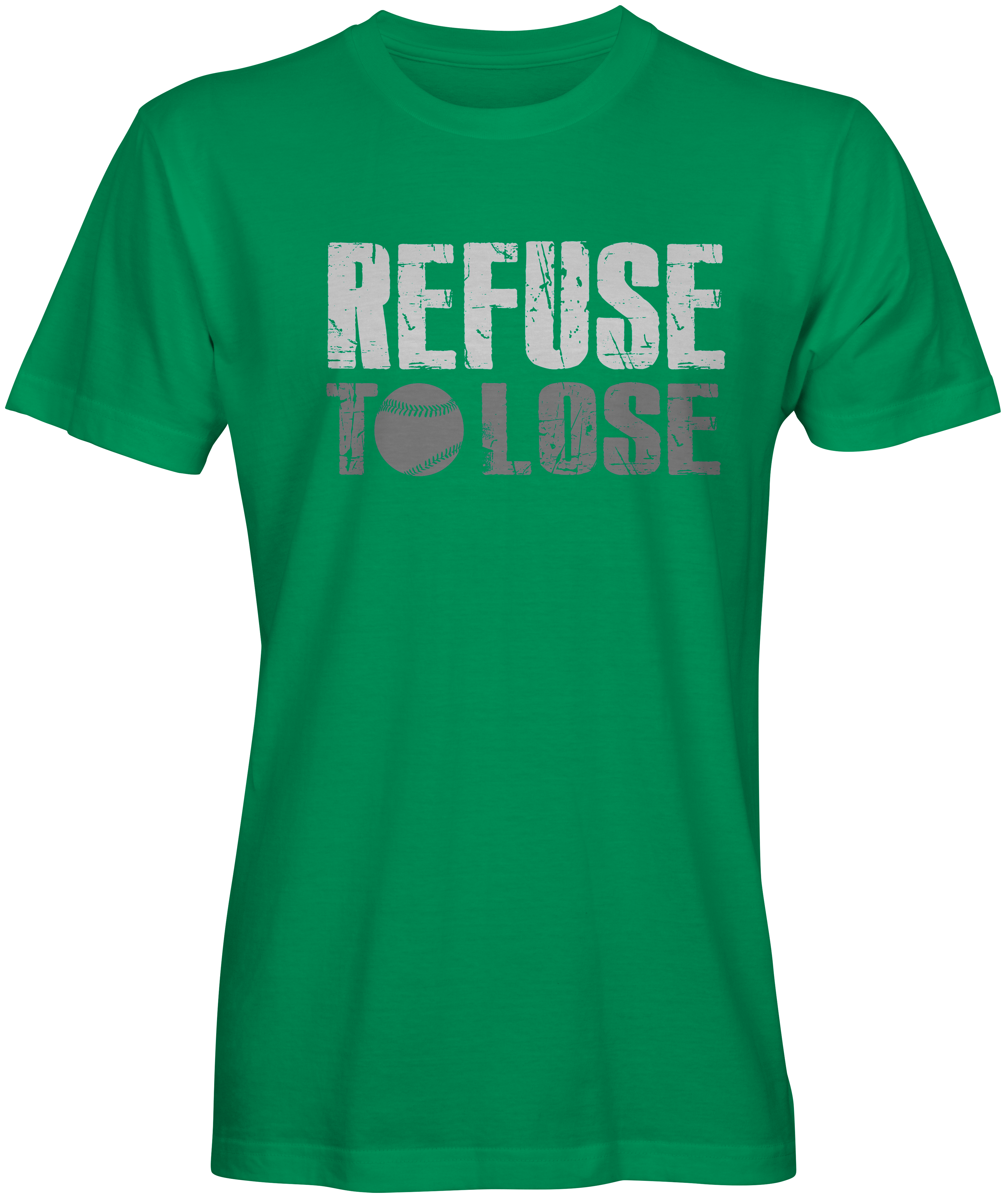 Refuse To Lose  Baseball Inspired Green t-shirt