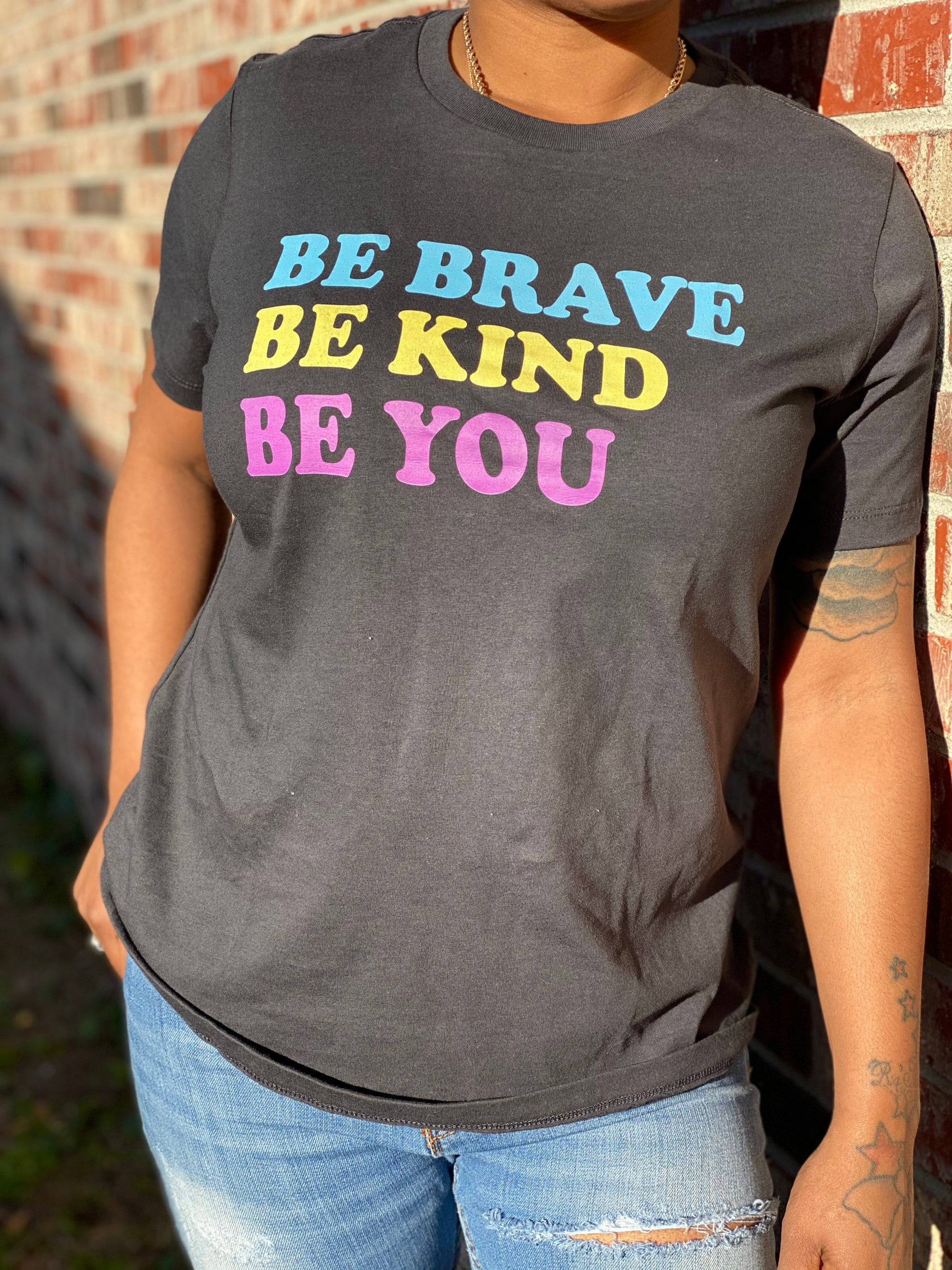Be You Be Kind  Be Brave Women's T-shirts For Sale