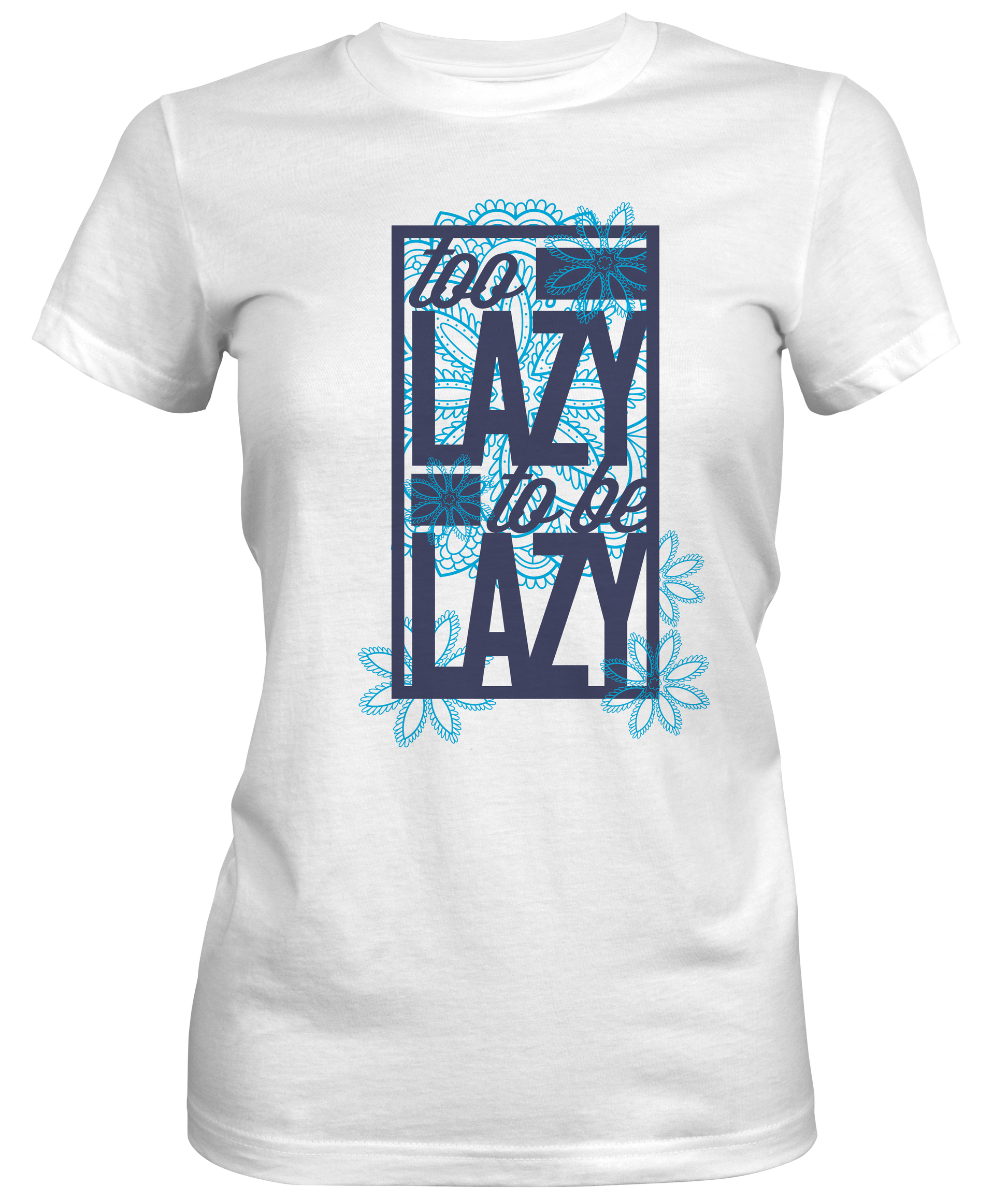 Too Lazy To Be Lazy Ladies Slogan Tee