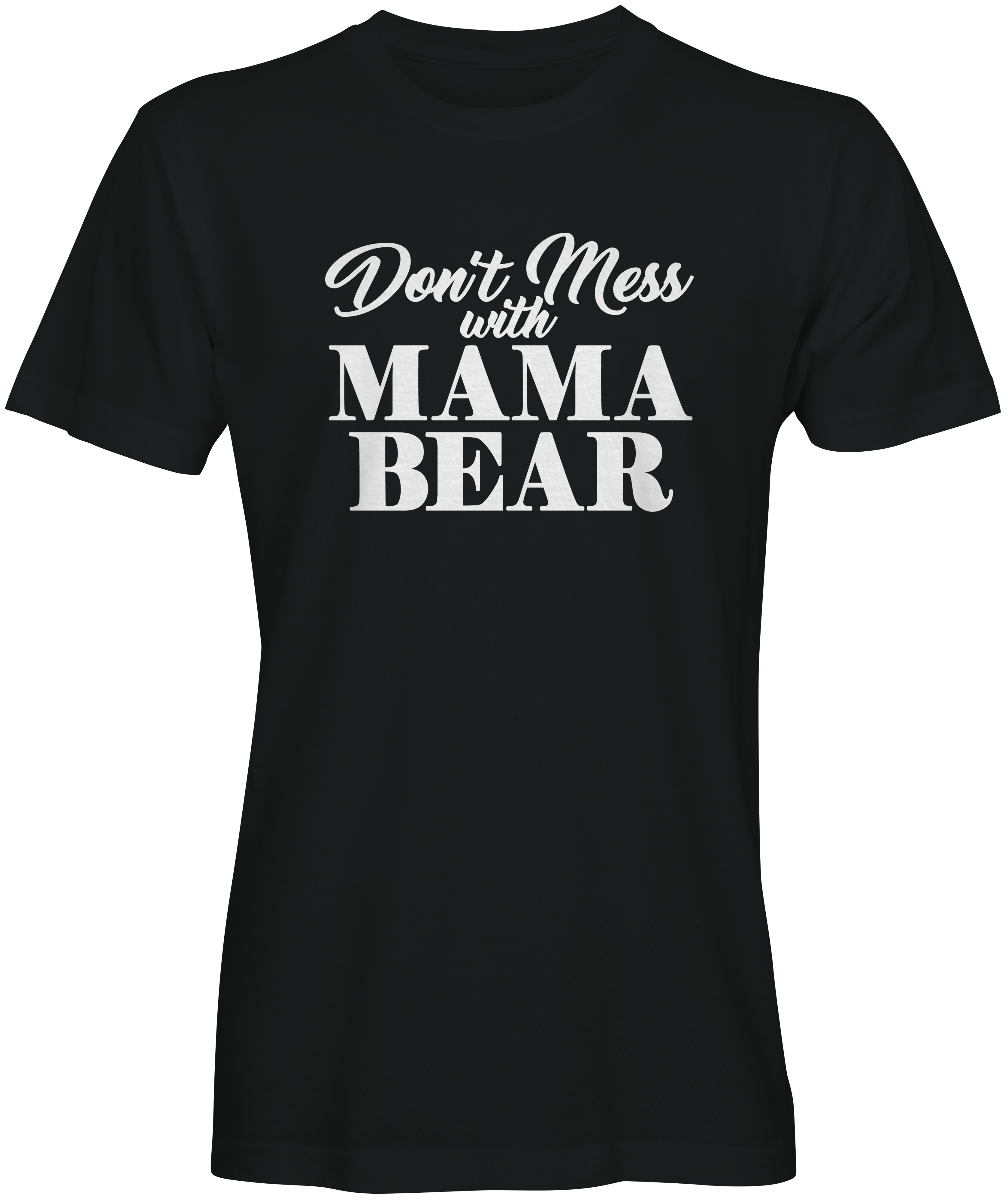 Black Don't Mess with Momma Bear T-shirt
