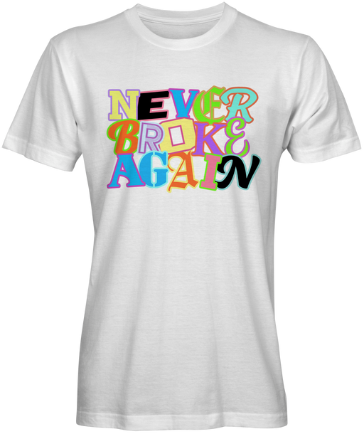 Colorful Never Broke Again T-Shirts 