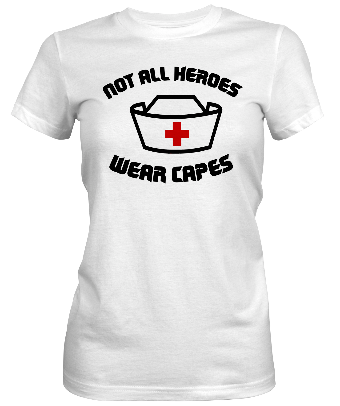 Hero Nurses cap  Ladies T-shirts