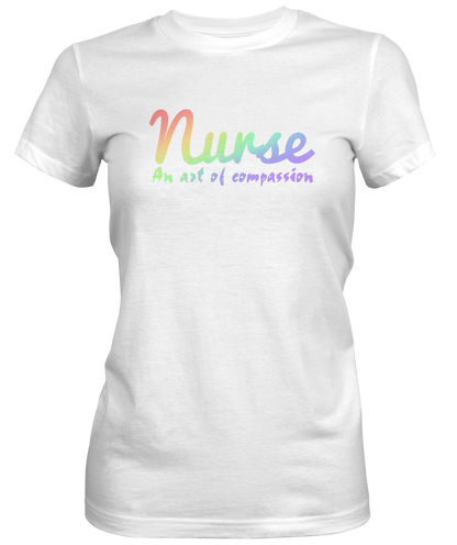 Nurse An Act of Compassion Ladies T-shirt