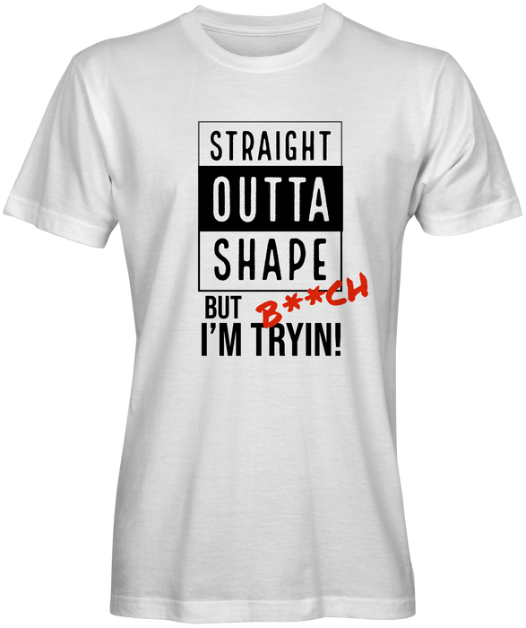 Straight Outta Shape Gym Inspired T-shirt