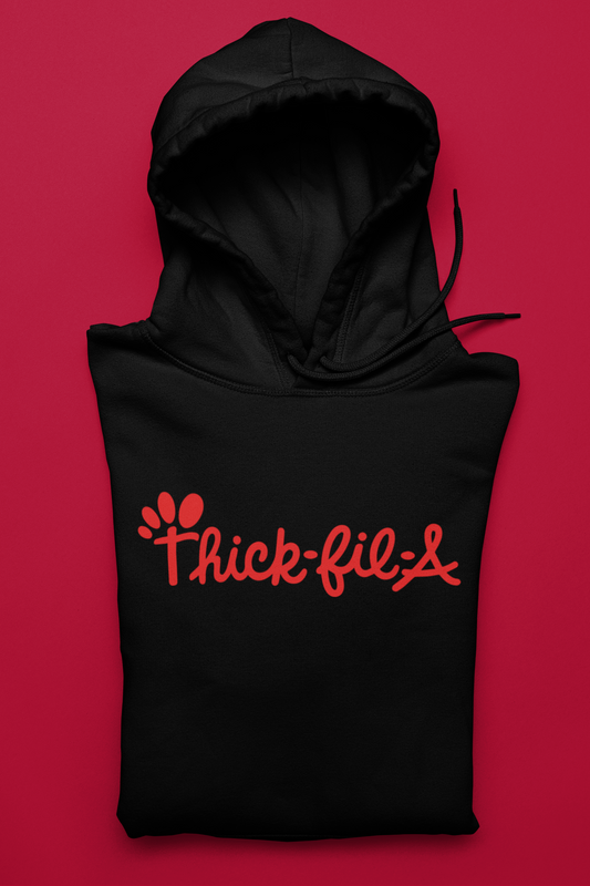 Thick-Fil-A- Hoodie