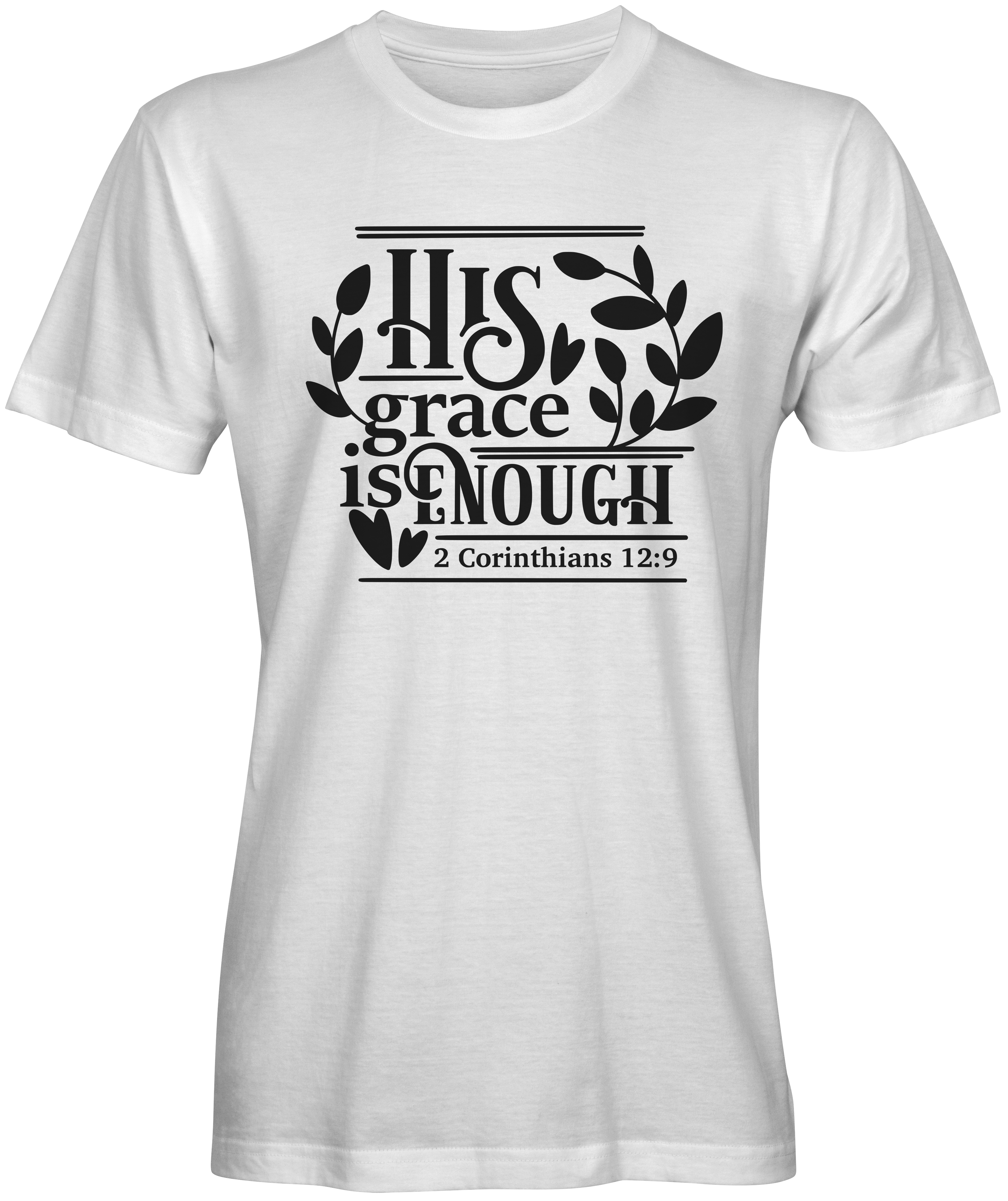 His Grace Is Enough Bible Verse T-shirts