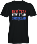 New Year New Team New Dream Black t-shirt