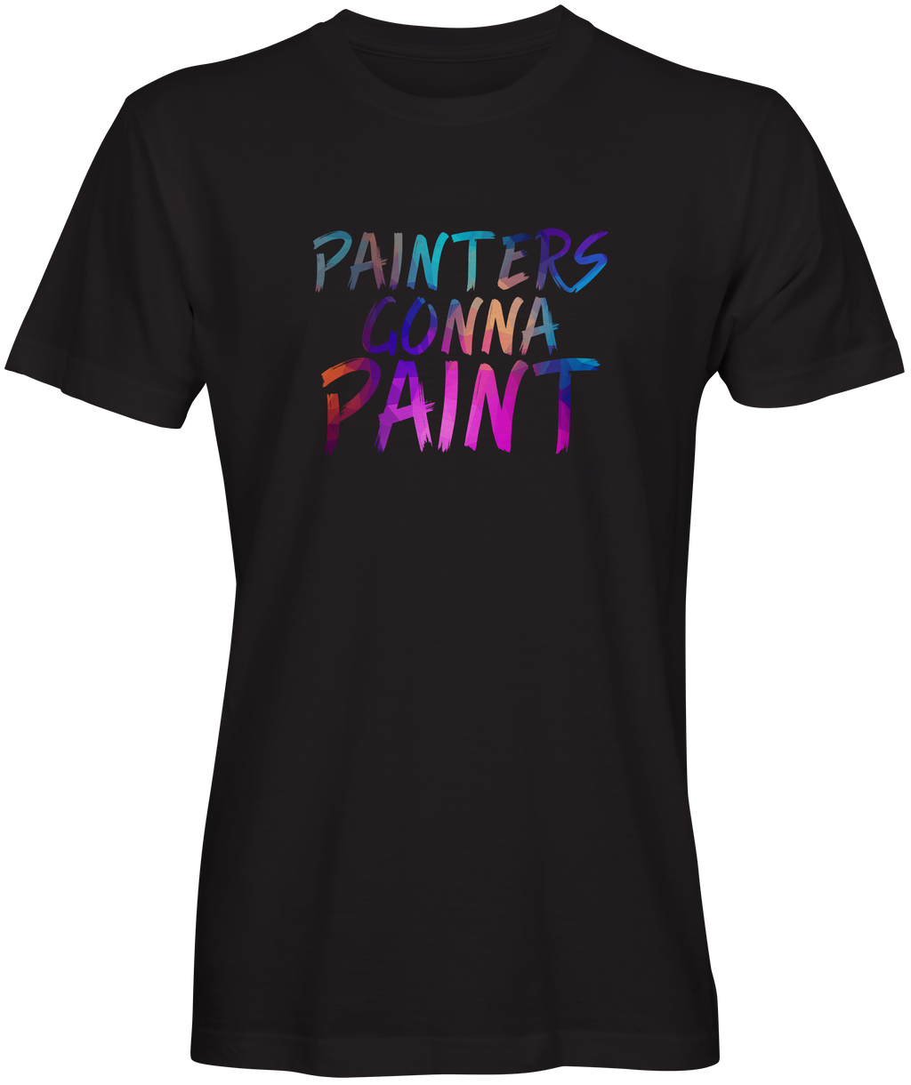 Painters Gonna Paint T-shirts