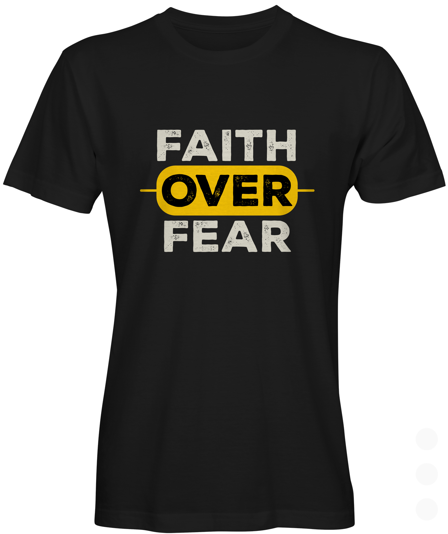 Black Faith over fear T-shirt