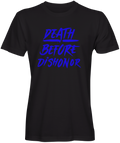 Death Before Dishonor Unisex T-Shirts For Sale