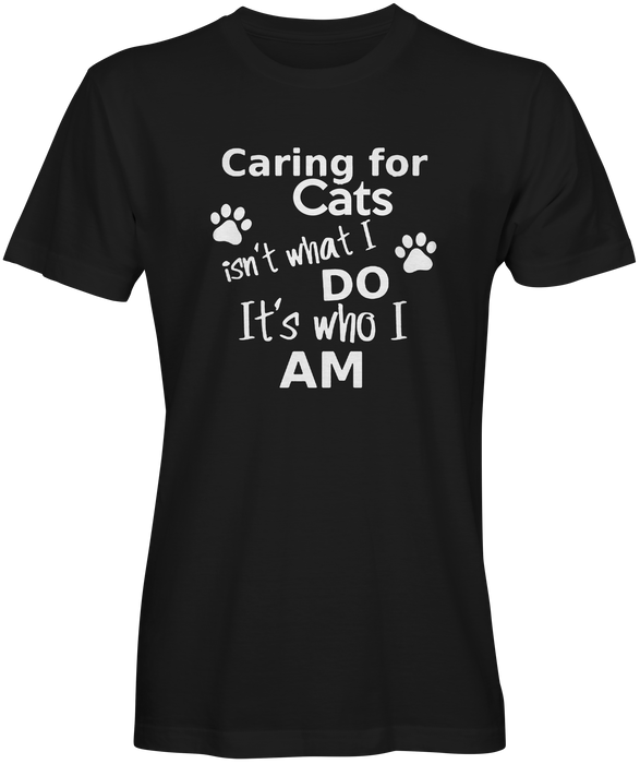 Caring for Cats Slogan T-shirt