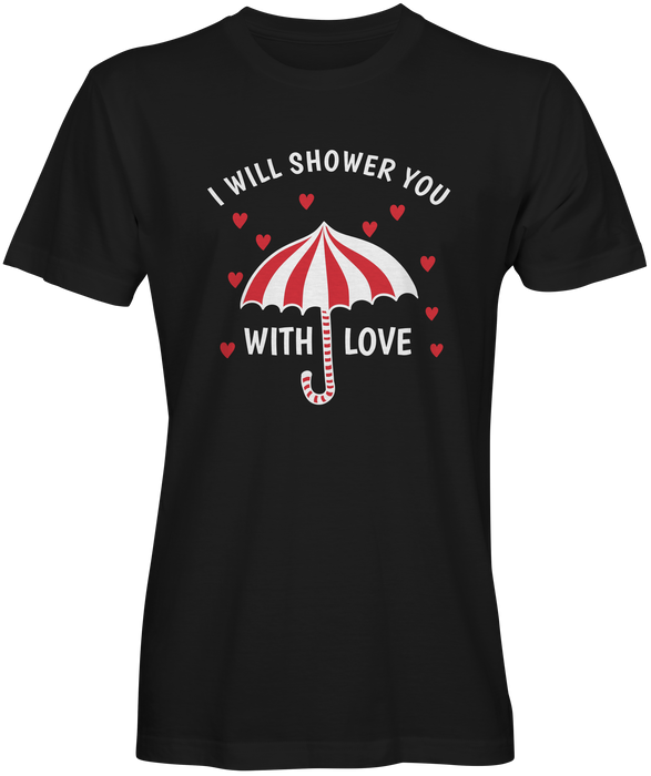 Shower With Love Graphic Tee