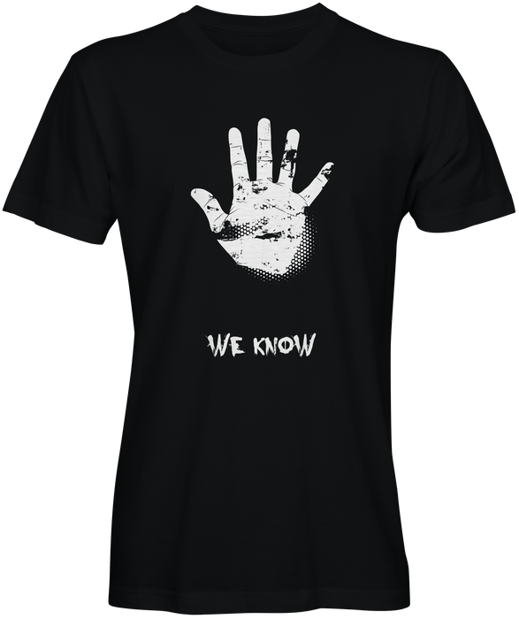 We Know Graphic T-Shirt
