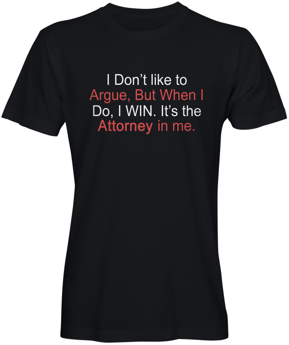 A lawyer or Attorney Attitude T-shirt