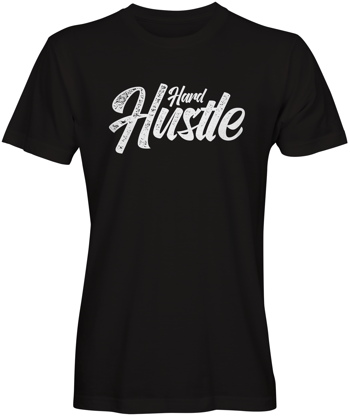 Hard Hustle T-shirt for Sale