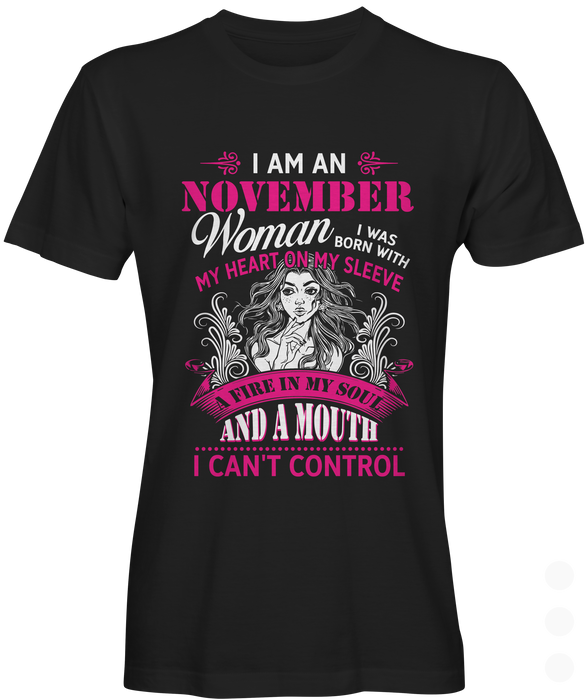 I am An November Woman T-shirt