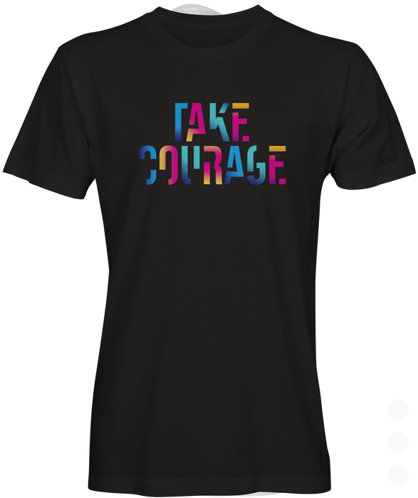 Take Courage Graphic T-shirt