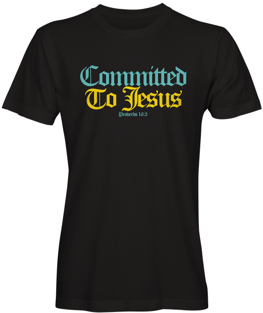 Committed to Jesus T-shirt