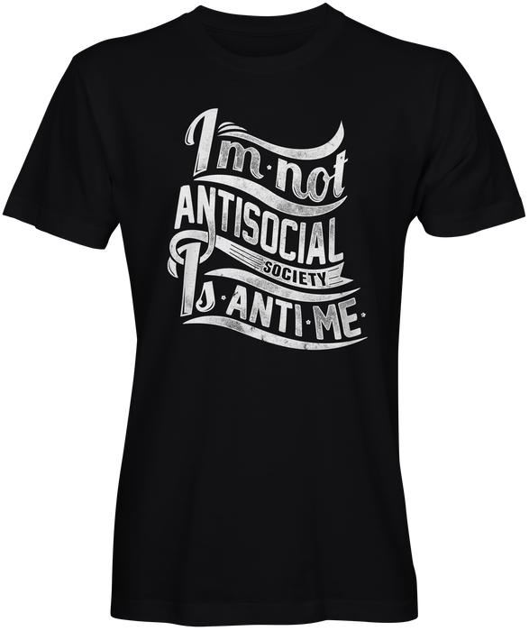 Not Anti Social Slogan T-shirt
