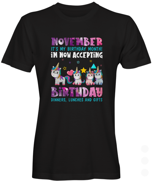 November Is My Birthday Month T-shirt