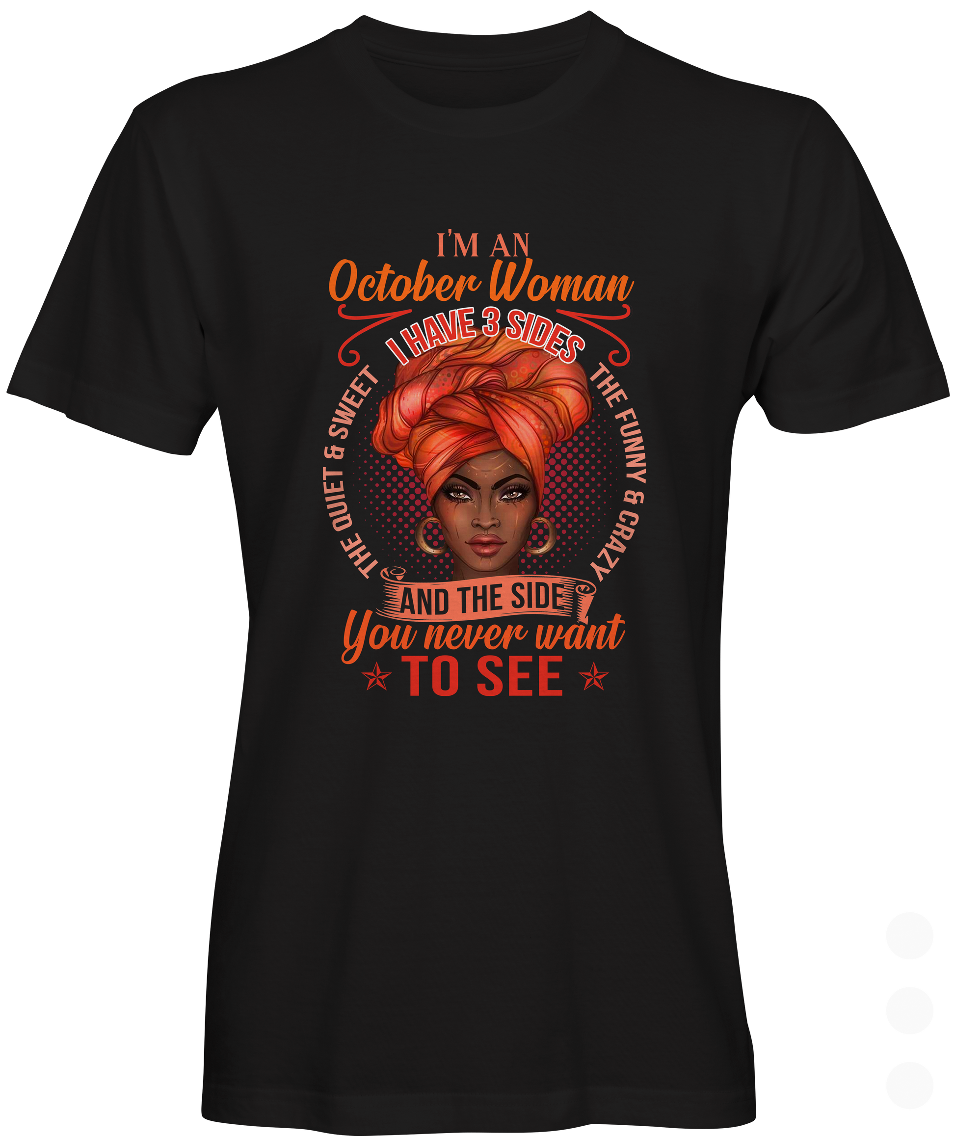  I Am An October Woman T-shirt