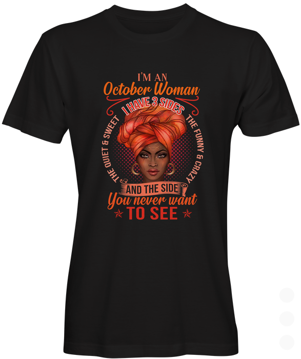  I Am An October Woman T-shirt