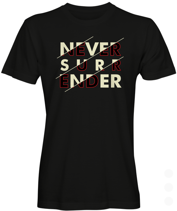 Never Surrender Graphic T-shirt