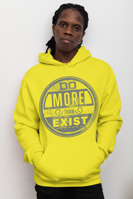 Do More Than Exist Hoodie