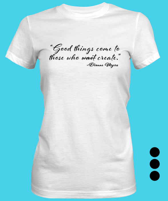 Good Thing's Women's T-shirt