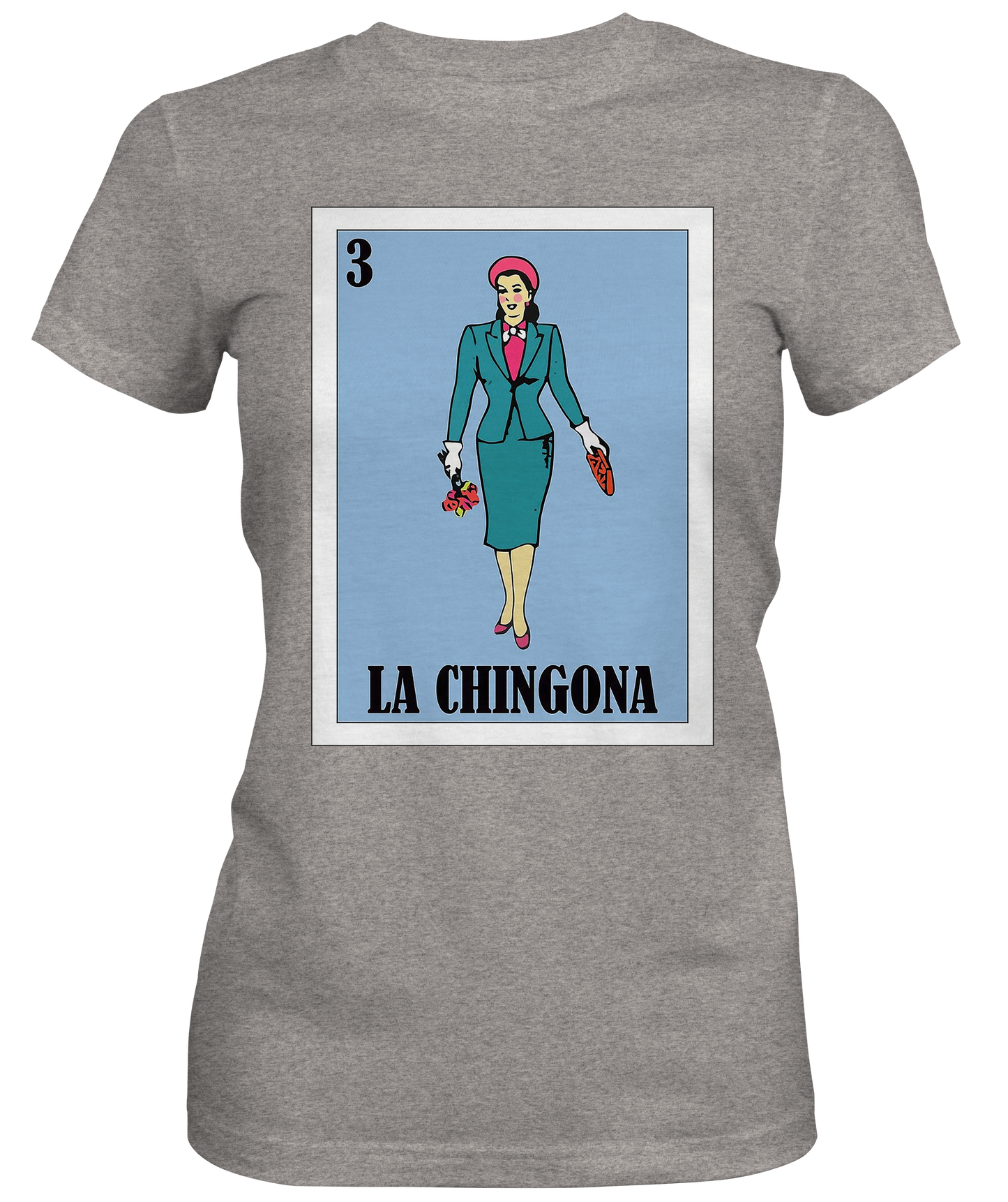 La chingona  Woman's T-shirt
