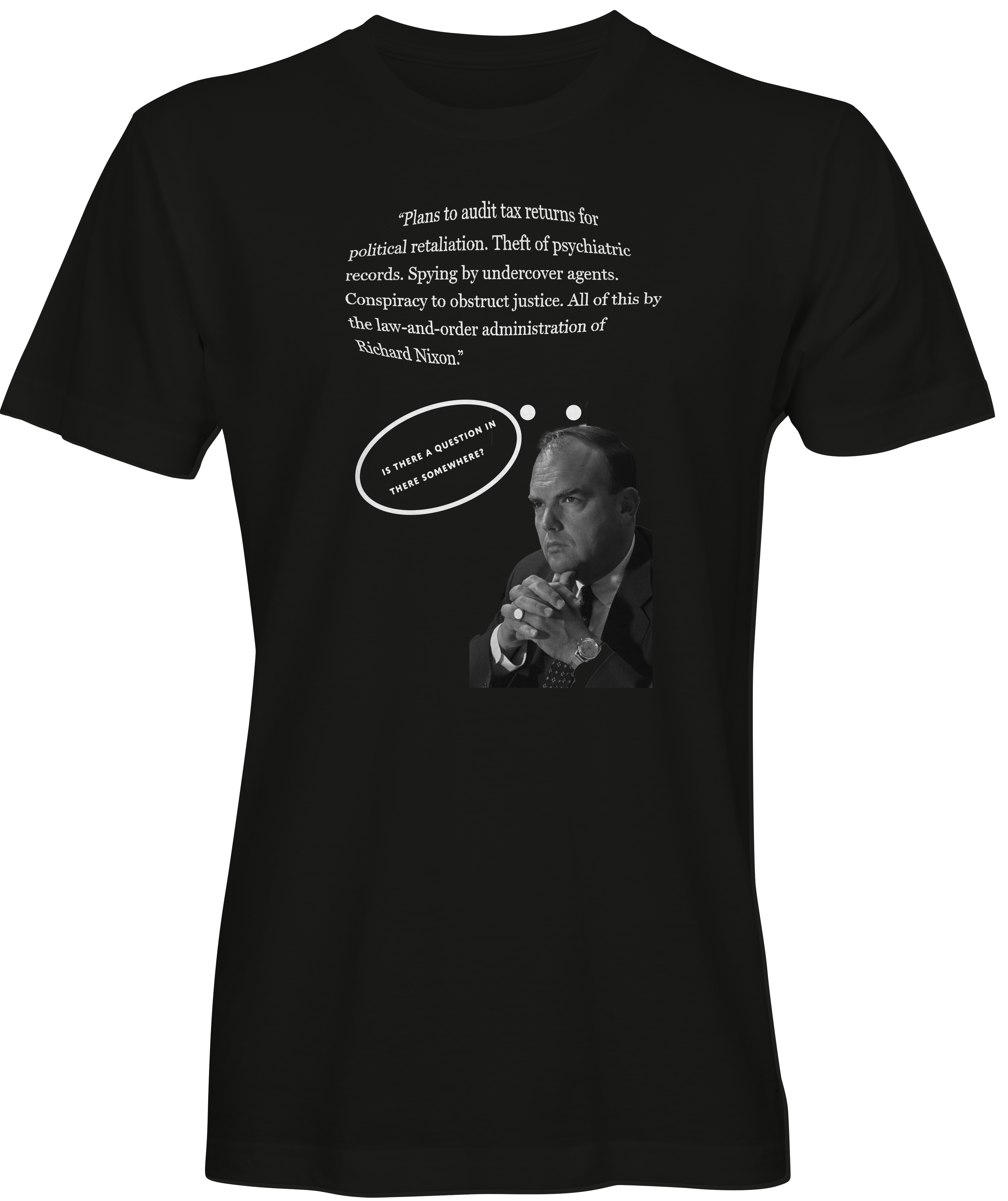 Richard Nixon Statement inspired T-shirt