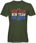 New Year New Team New Dream Military Green t-shirt