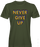 Never Give Up Graphic T-shirt