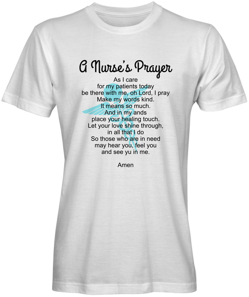 Nurses Prayer T-shirt for Sale