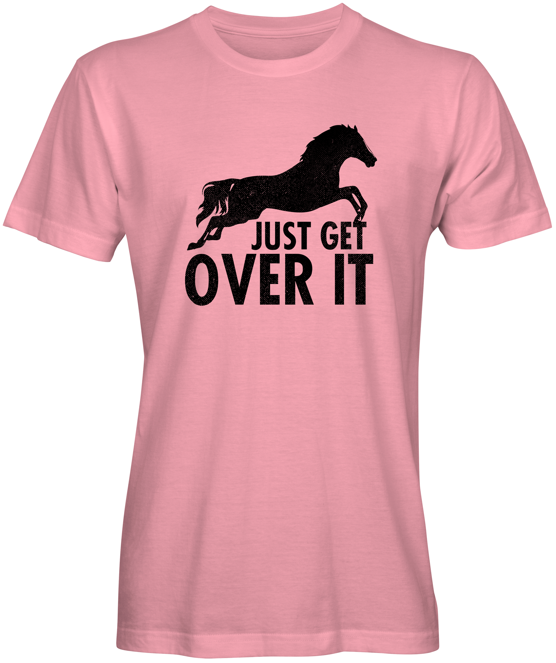 Just Get Over It Motivational T-shirts